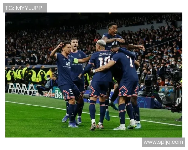 巴黎圣日耳曼与皇家马德里精彩对决全场录像回放及精彩瞬间分析